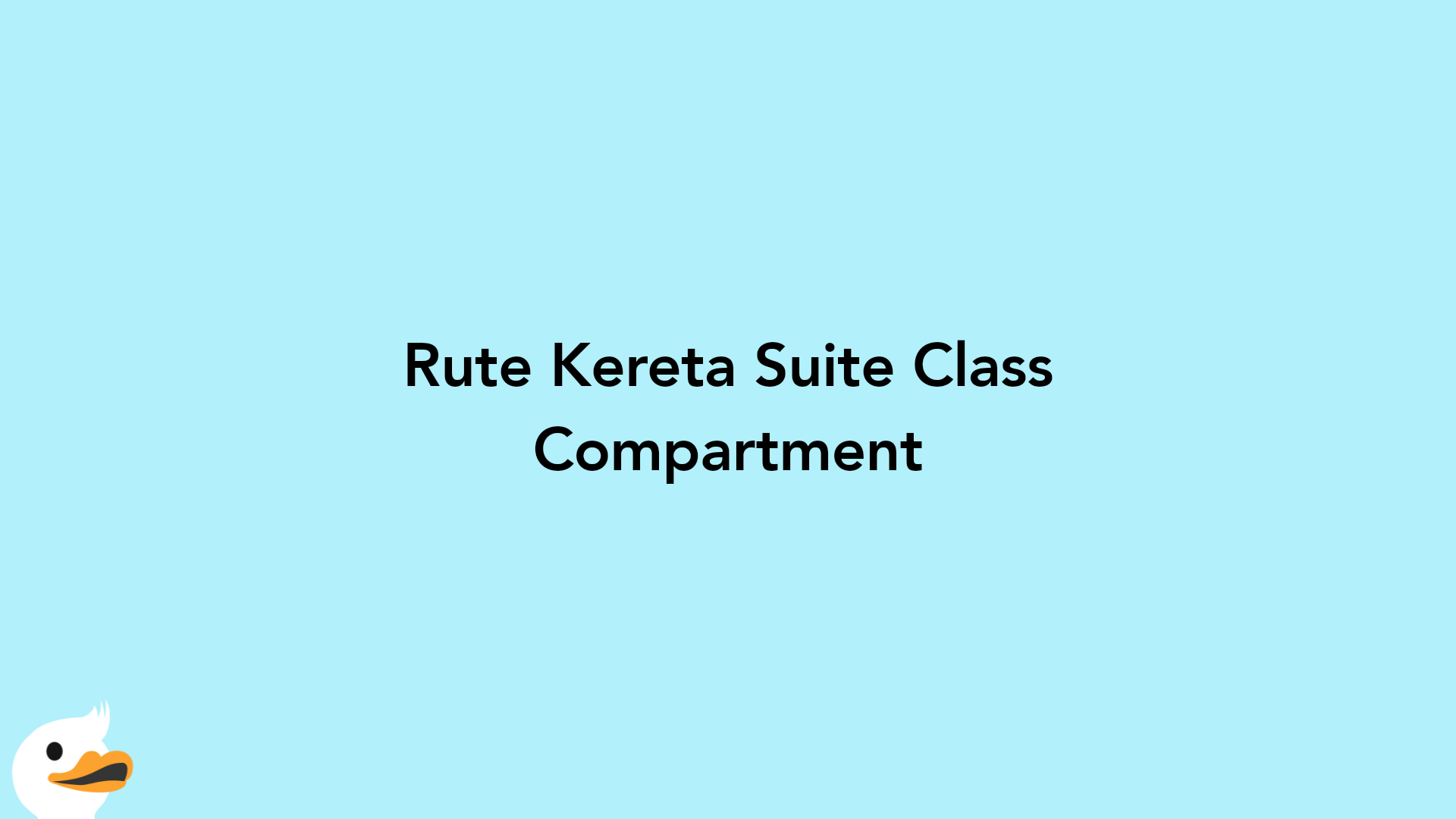 Rute Kereta Suite Class Compartment