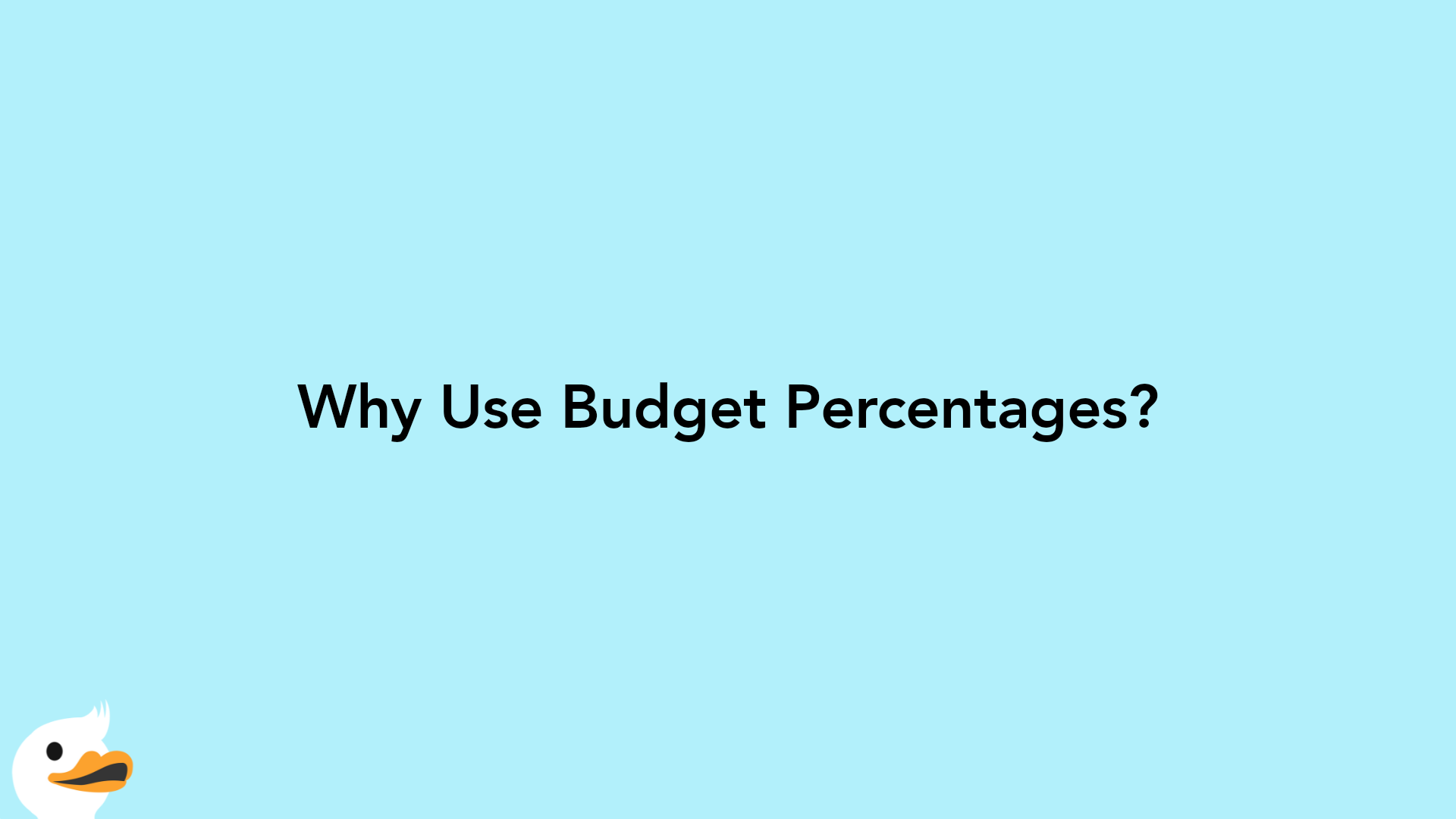 Why Use Budget Percentages?