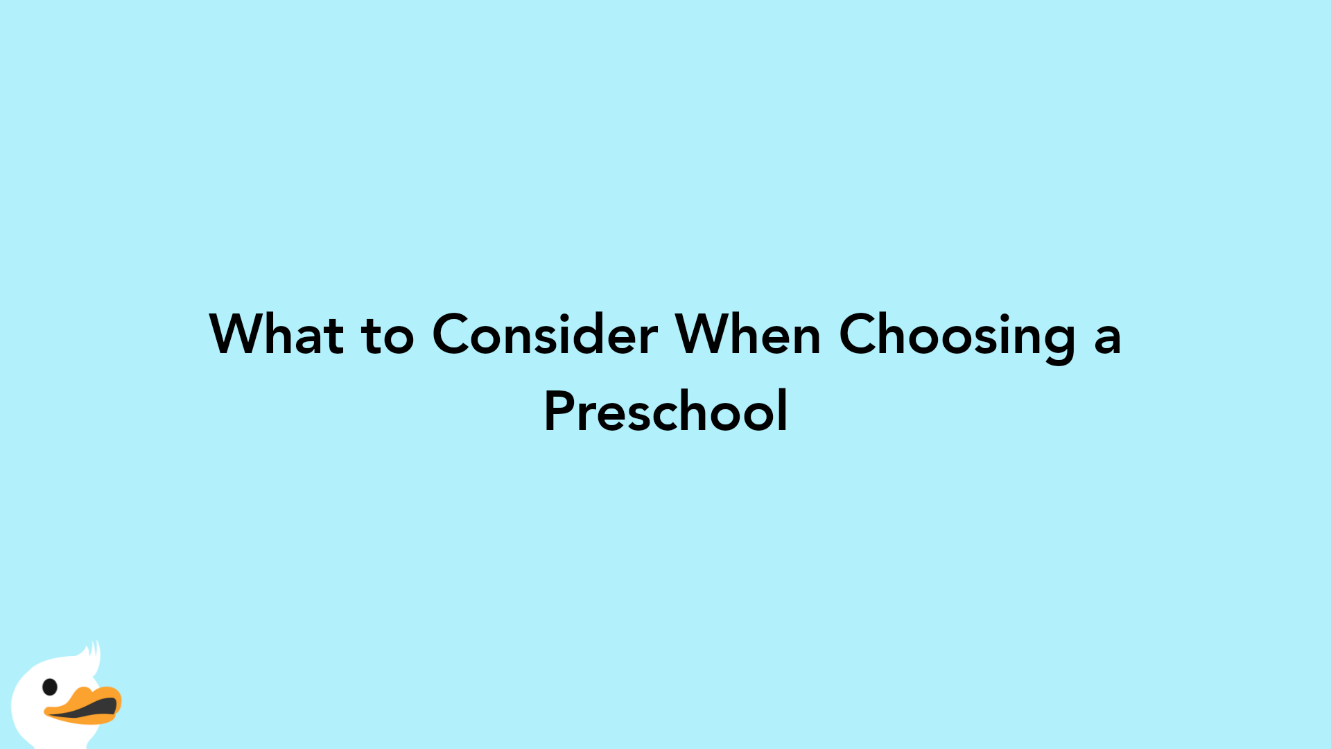 What to Consider When Choosing a Preschool