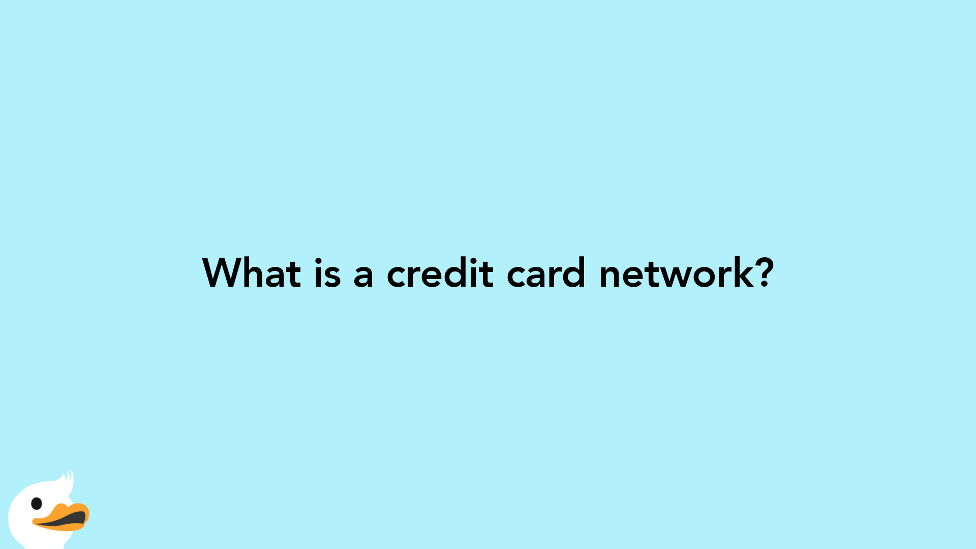 What is a credit card network?