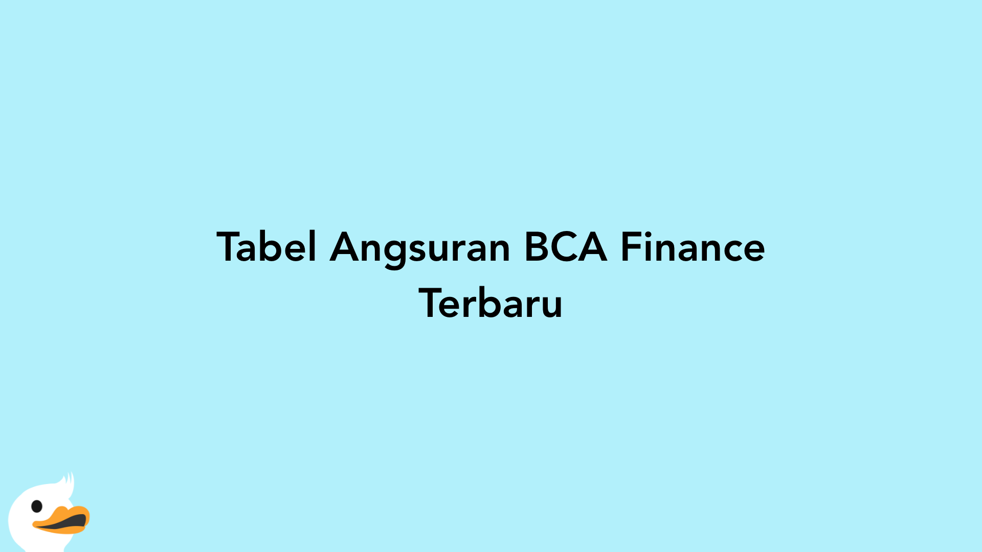 Tabel Angsuran BCA Finance Terbaru