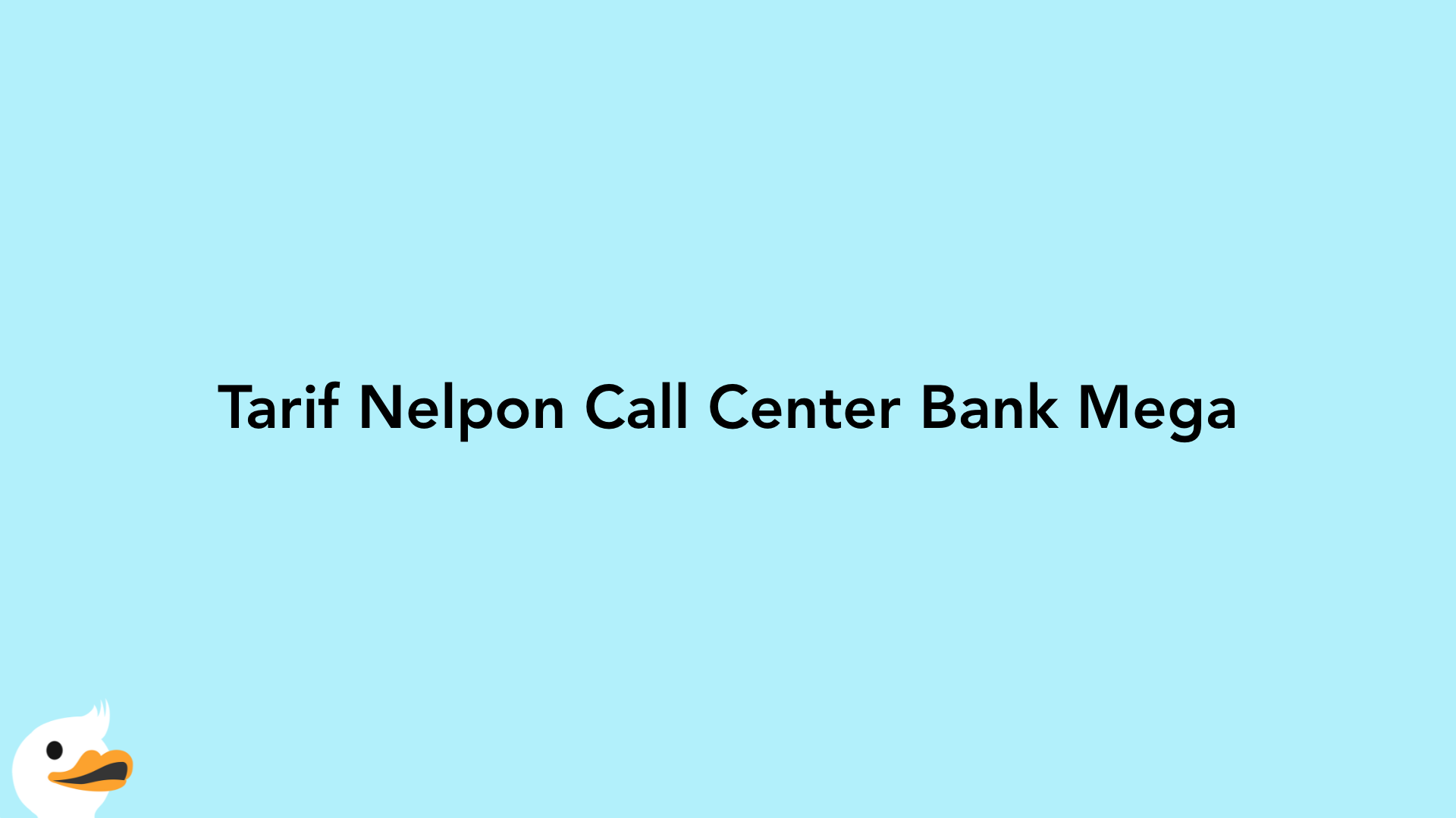 Tarif Nelpon Call Center Bank Mega