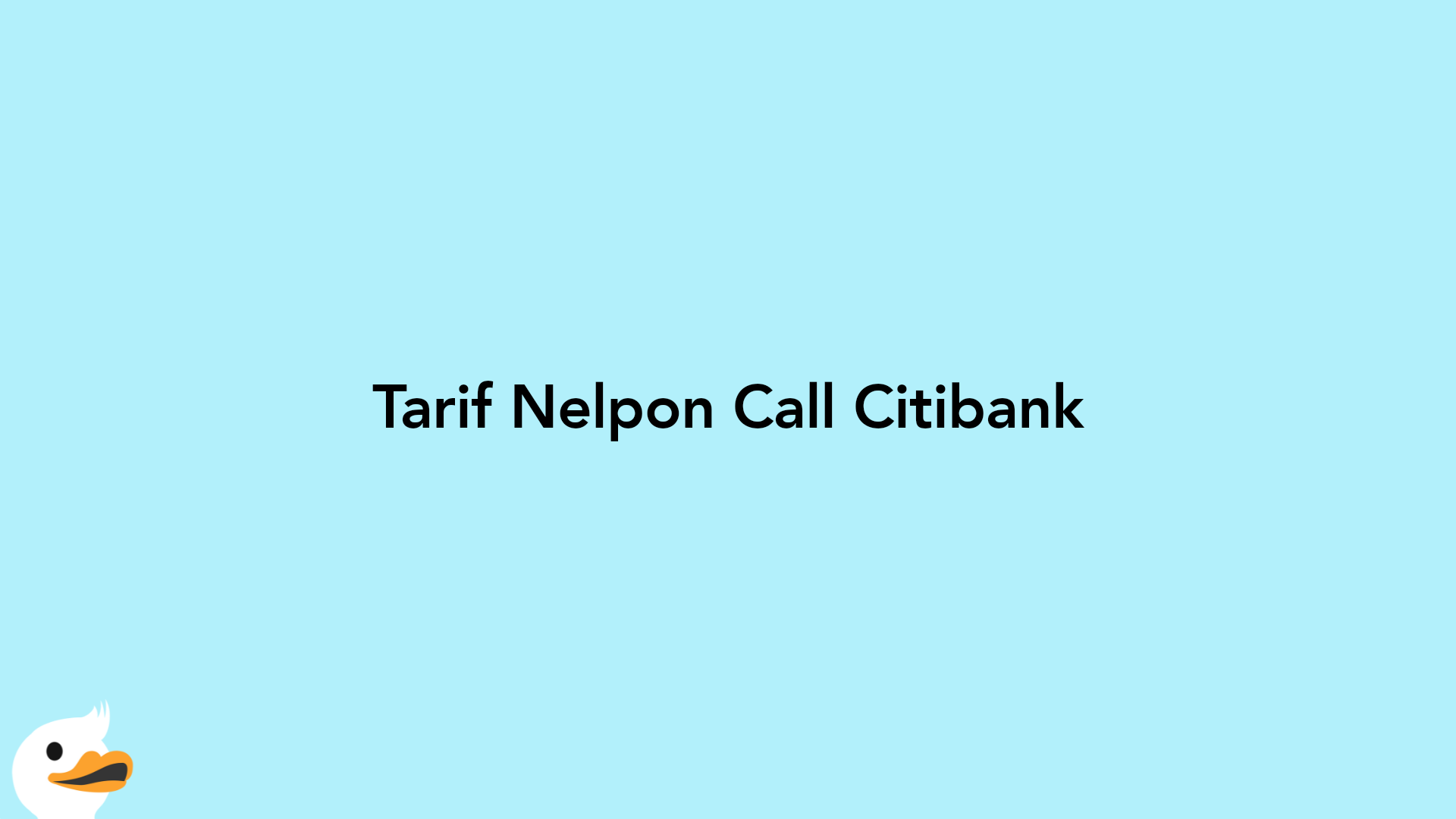 Tarif Nelpon Call Citibank