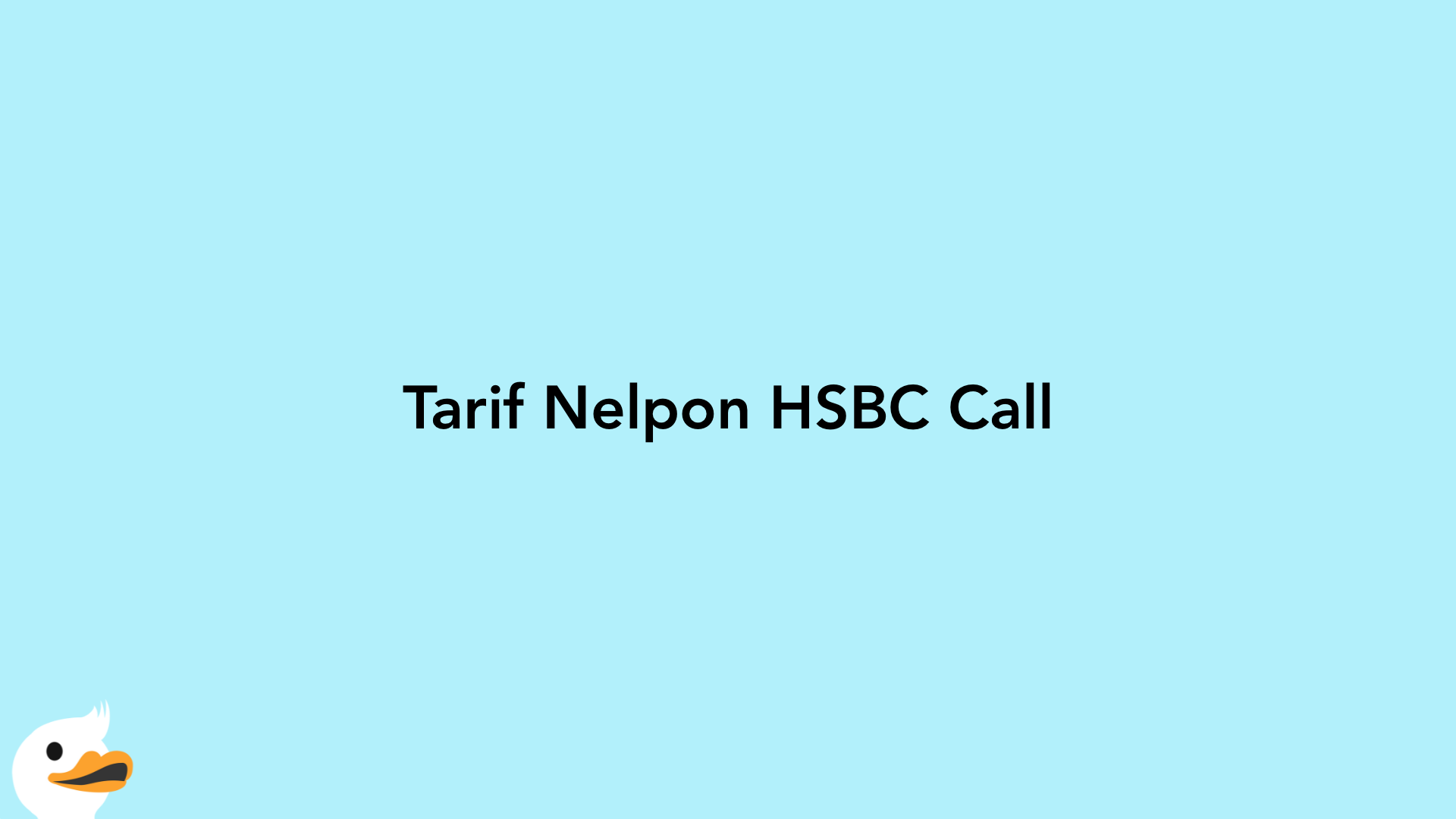 Tarif Nelpon HSBC Call