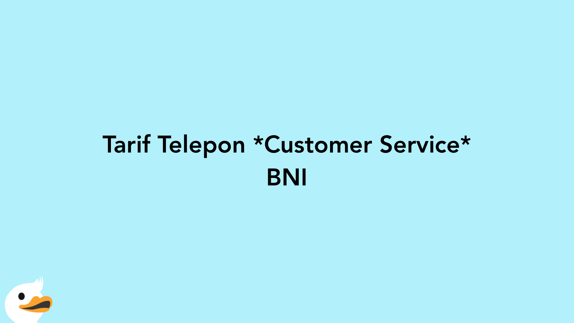 Tarif Telepon Customer Service BNI