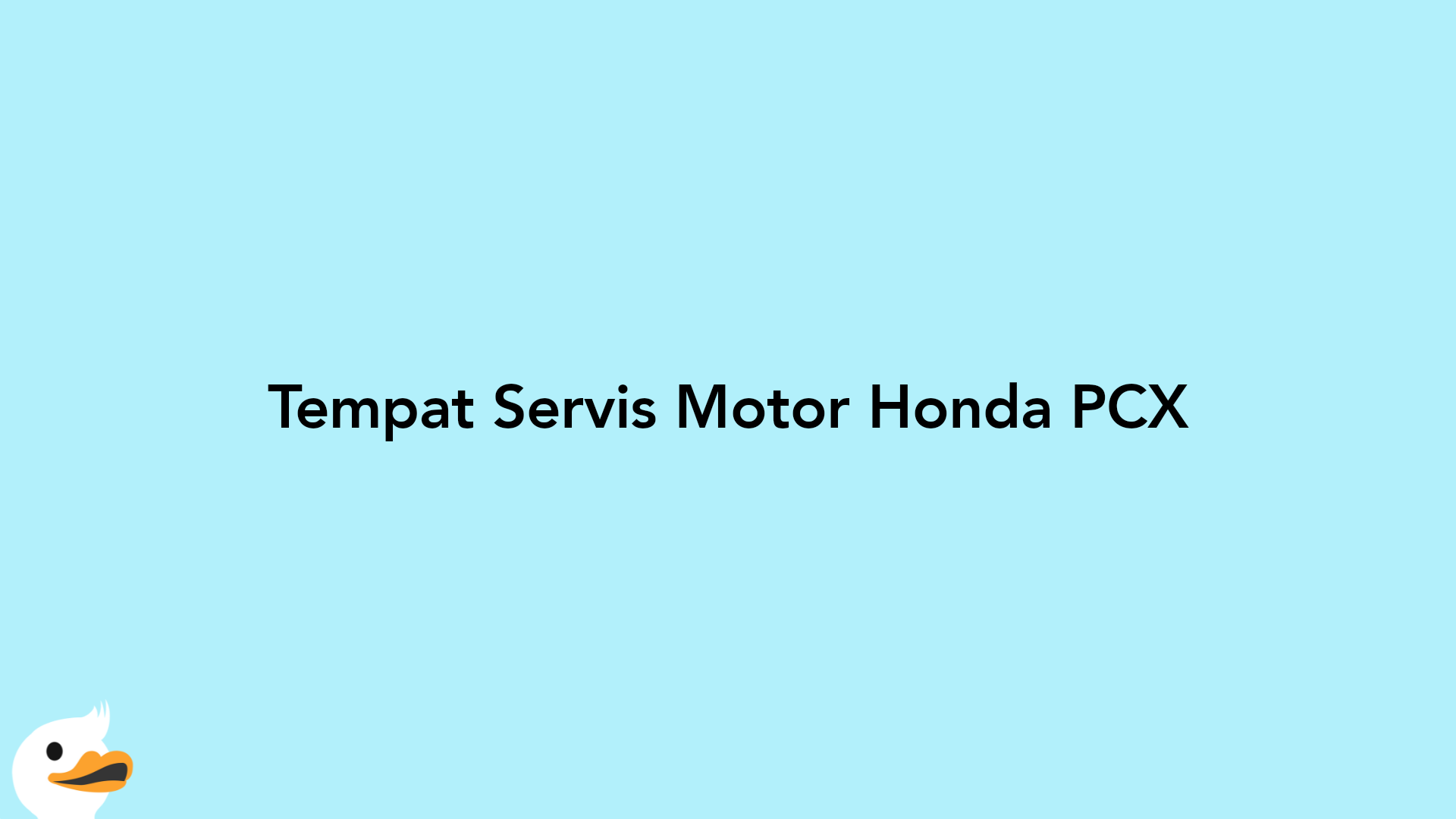 Tempat Servis Motor Honda PCX
