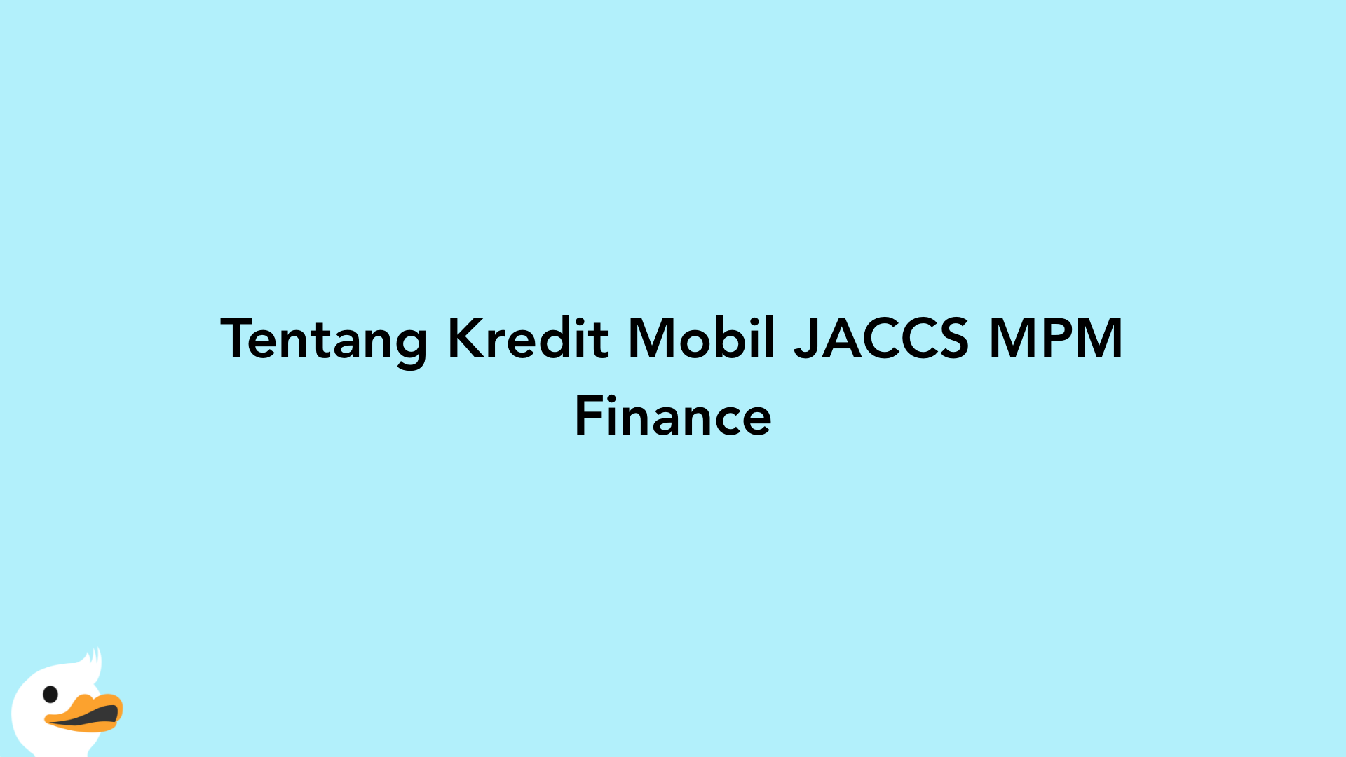 Tentang Kredit Mobil JACCS MPM Finance