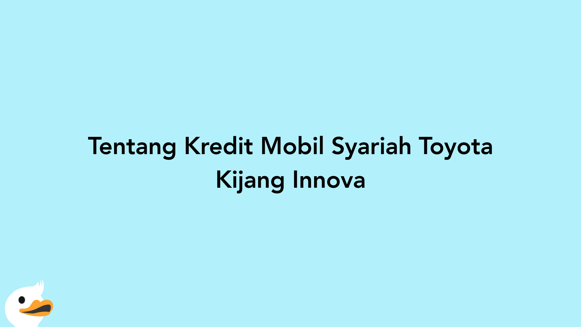 Tentang Kredit Mobil Syariah Toyota Kijang Innova