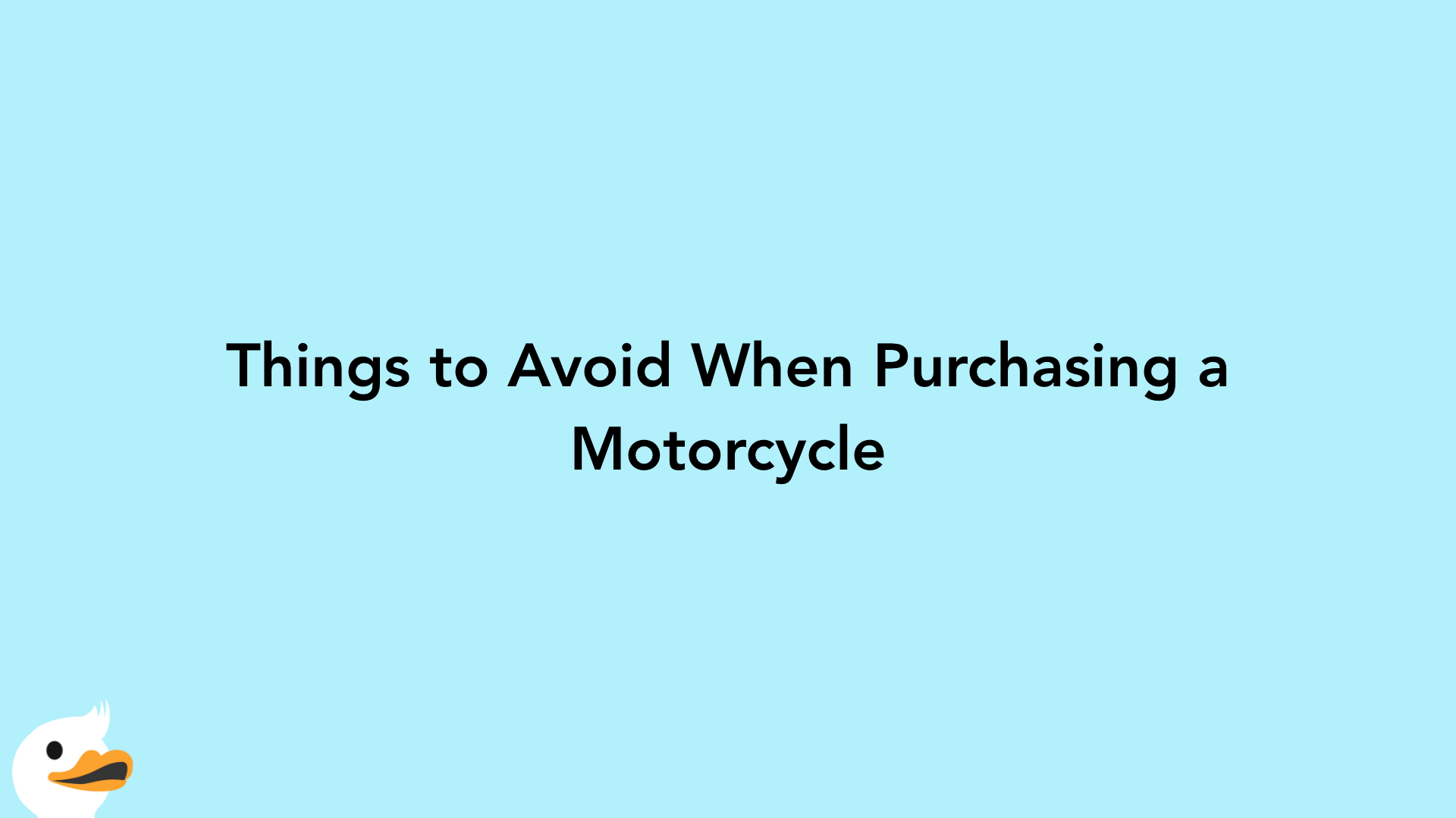 Things to Avoid When Purchasing a Motorcycle