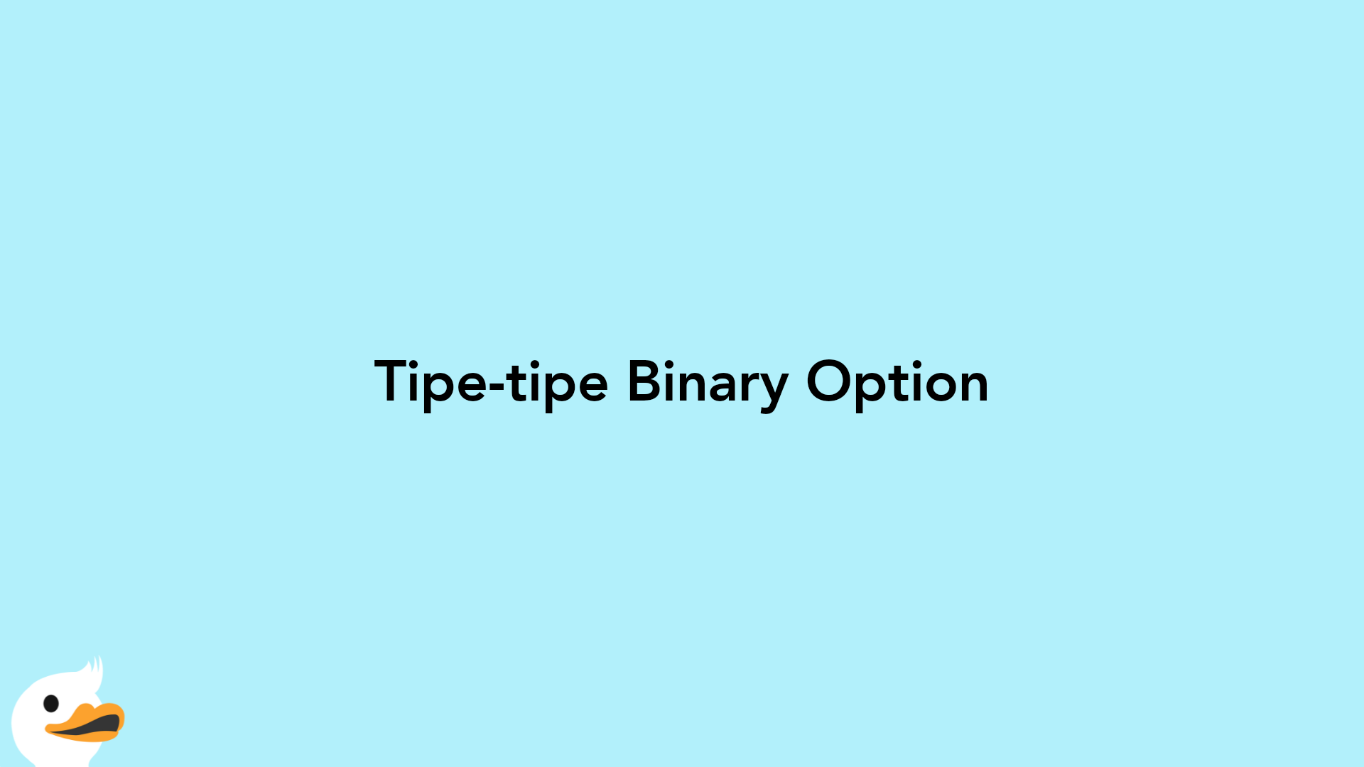 Tipe-tipe Binary Option