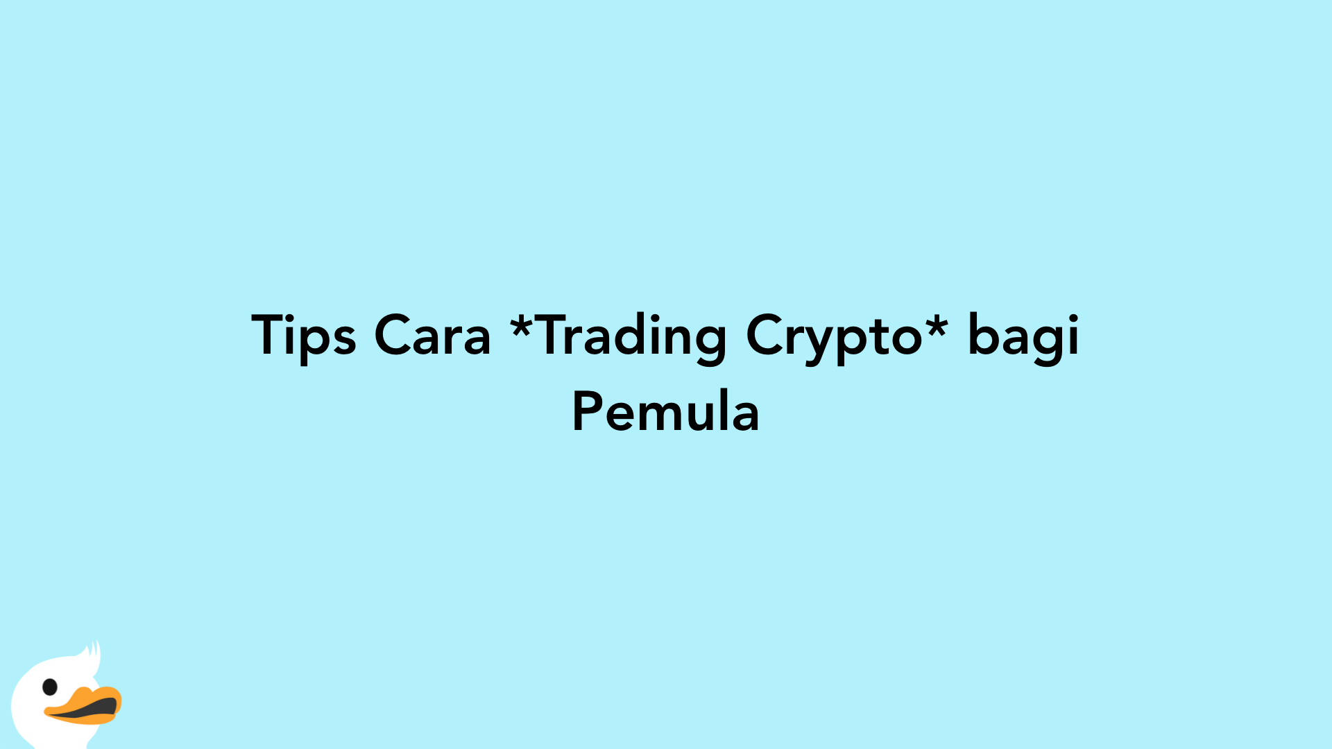Tips Cara Trading Crypto bagi Pemula