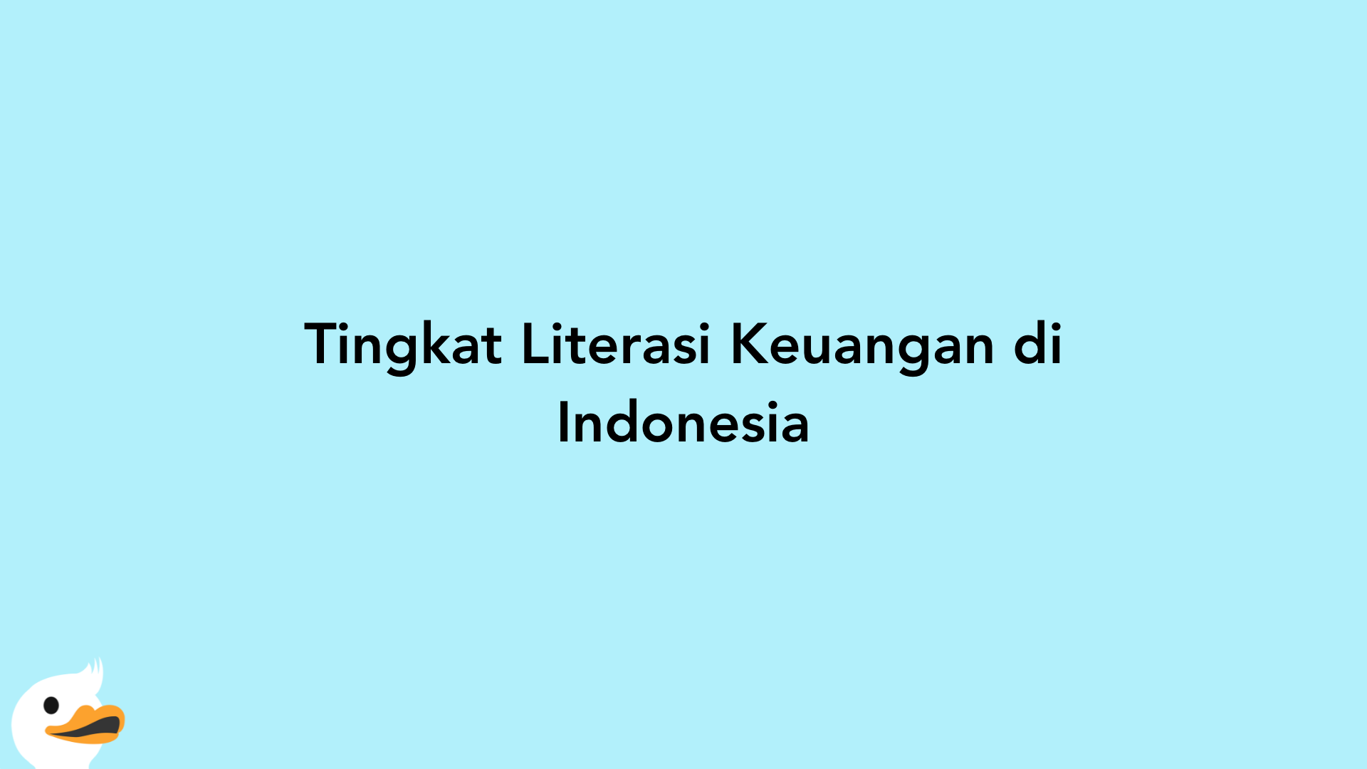 Tingkat Literasi Keuangan di Indonesia
