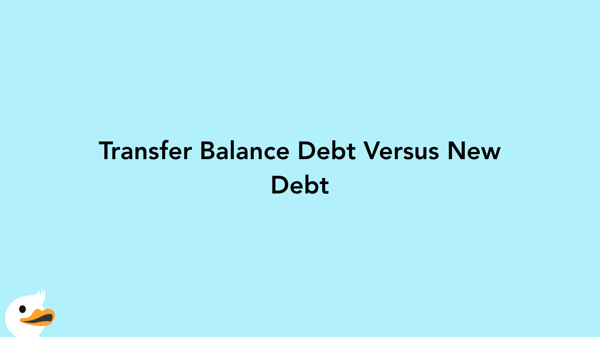 Transfer Balance Debt Versus New Debt
