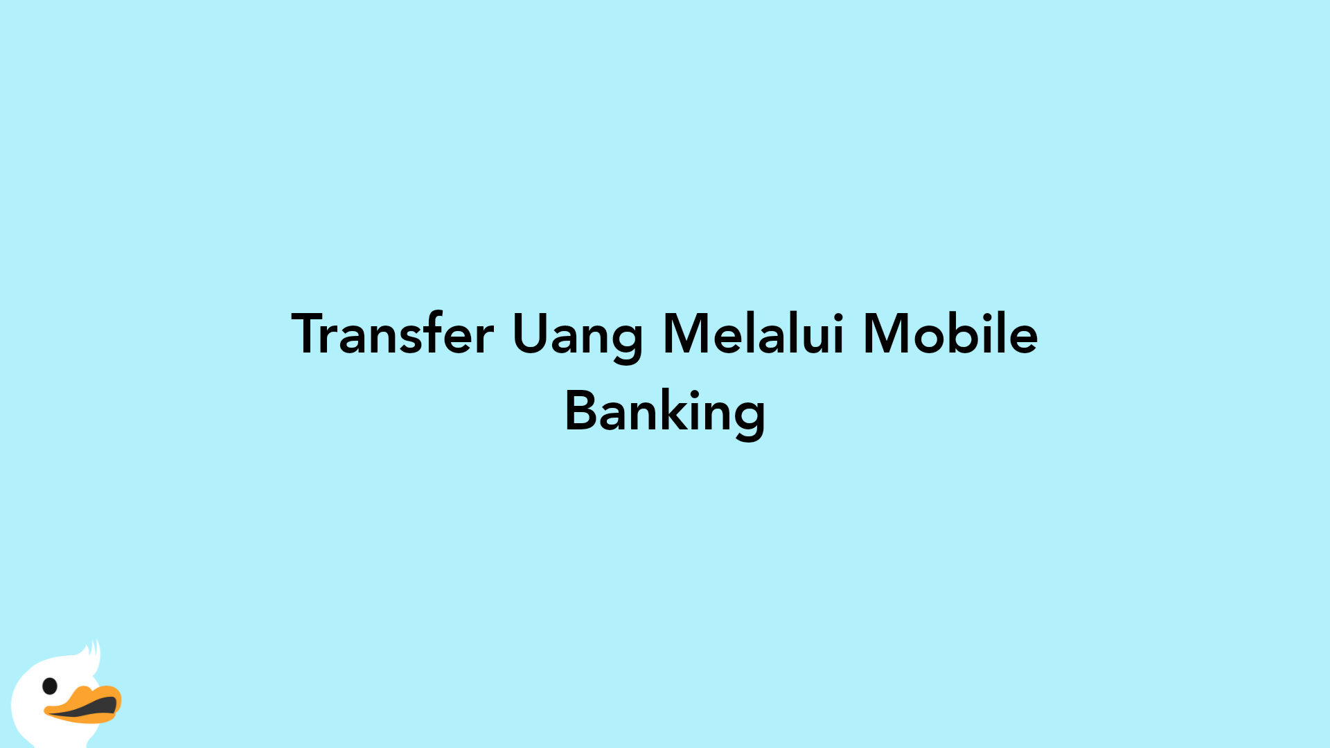 Transfer Uang Melalui Mobile Banking