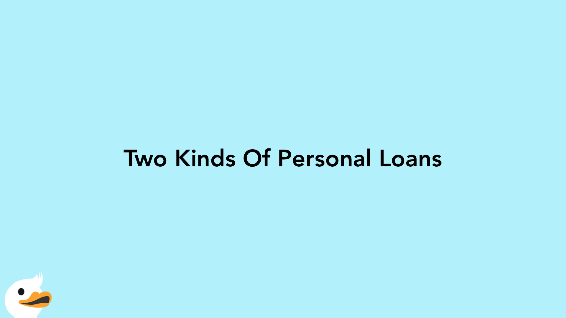 Two Kinds Of Personal Loans
