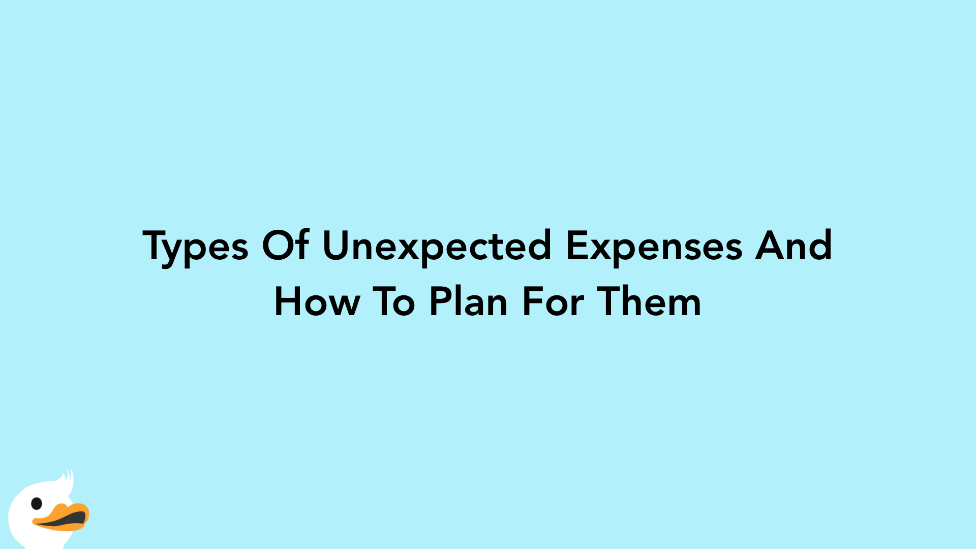 Types Of Unexpected Expenses And How To Plan For Them