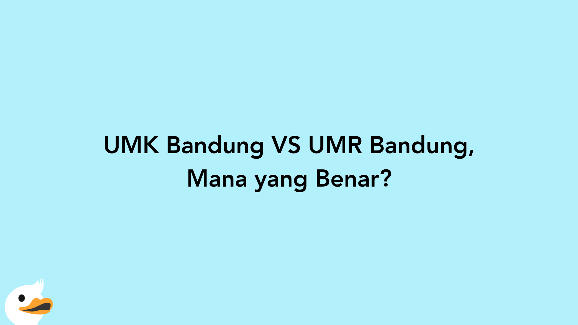 UMK Bandung VS UMR Bandung, Mana yang Benar?