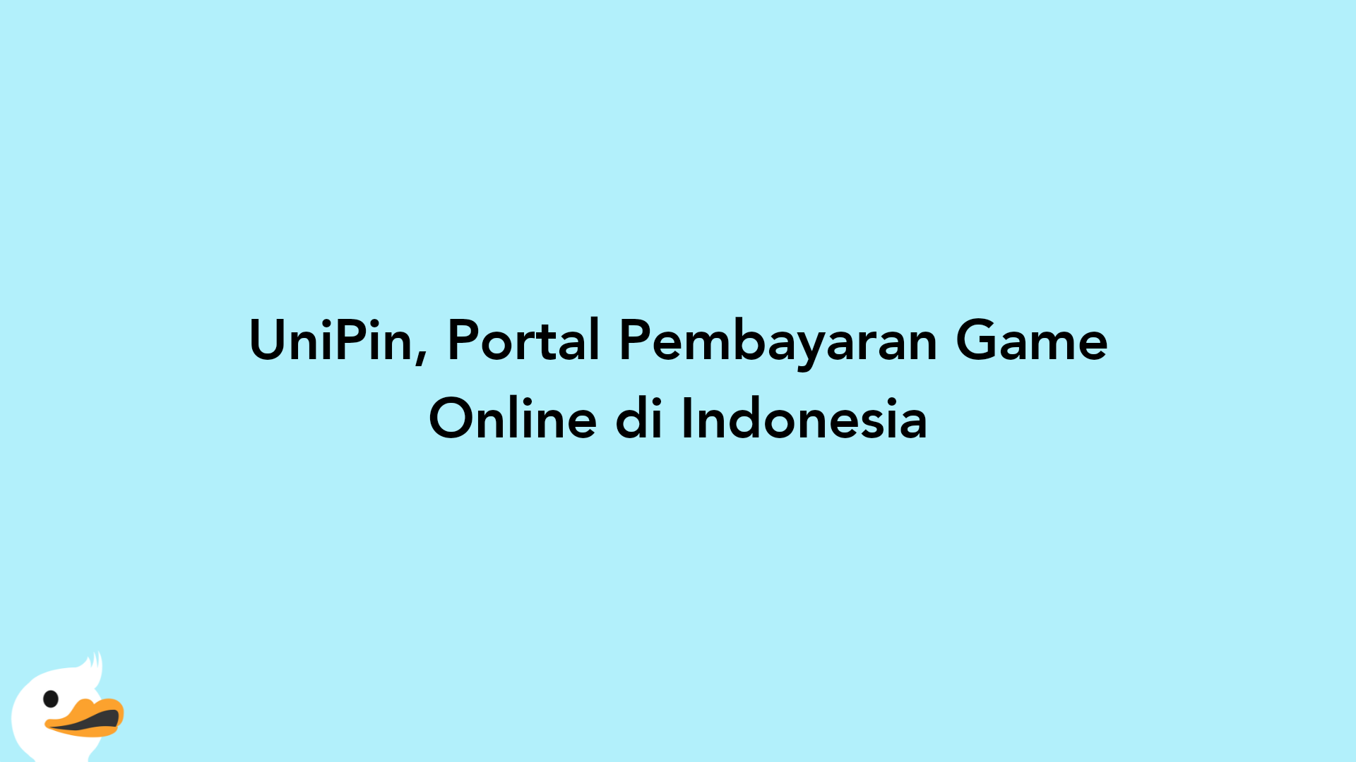 UniPin, Portal Pembayaran Game Online di Indonesia