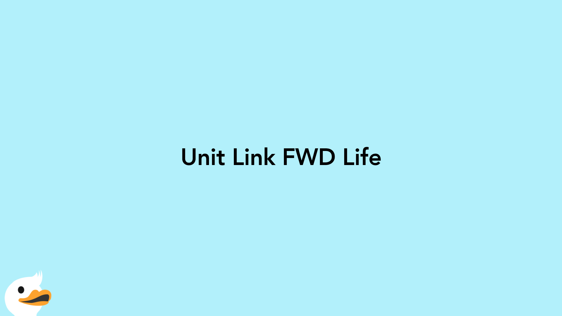 Unit Link FWD Life