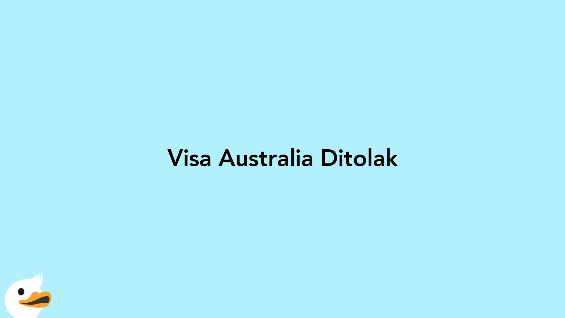 Visa Australia Ditolak